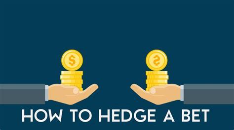 hedge bets meaning|The saying 'Hedge your bets' .